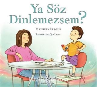 Ya Söz Dinlemezsem ?