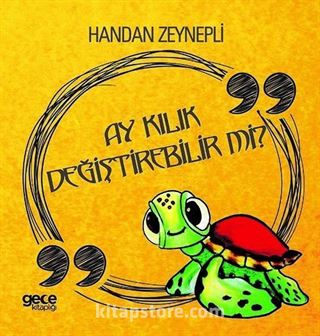 Ay Kılık Değiştirebilir Mi?