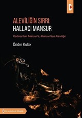 Aleviliğin Sırrı: Hallacı Mansur