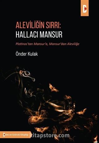 Aleviliğin Sırrı: Hallacı Mansur