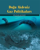 Doğu Akdeniz Gaz Politikaları