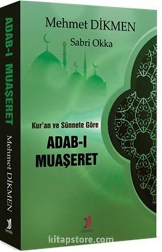 Kur'an ve Sünnete Göre Adab-ı Muaşeret