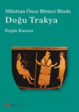 Doğu Trakya - Milattan Önce Birinci Binde