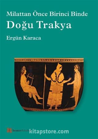 Doğu Trakya - Milattan Önce Birinci Binde