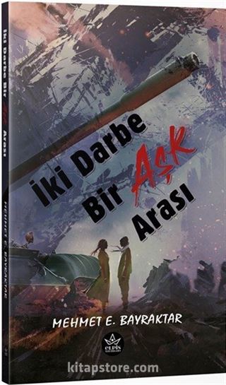 İki Darbe Bir Aşk Arası