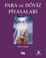 Para ve Döviz Piyasaları (Genişletilmiş 3.Baskı )