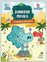 Trise Kimi Seviyor? - Dinozor Okulu