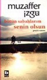 Bütün Sabahlarım Senin Olsun