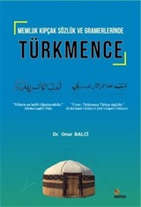 Memluk Kıpçak Sözlük ve Gramerlerinde Türkmence