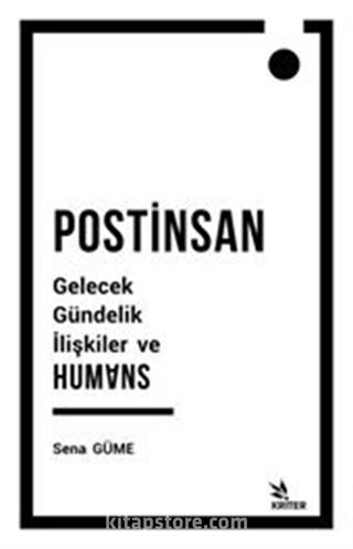 Postinsan Gelecek Gündelik İlişkiler ve Humans