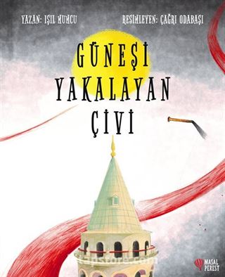 Güneşi Yakalayan Çivi