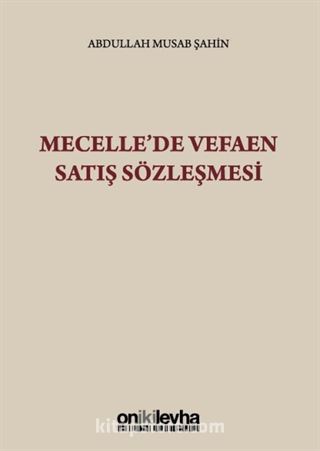 Mecelle'de Vefaen Satış Sözleşmesi