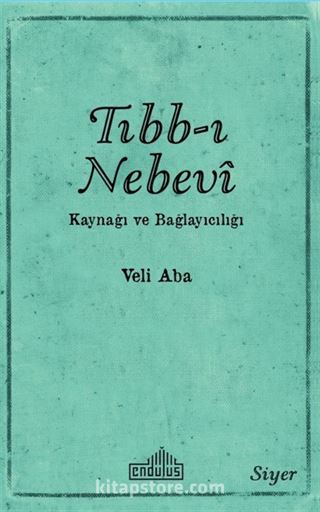 Tıbb-ı Nebevi Kaynağı ve Bağlayıcılığı