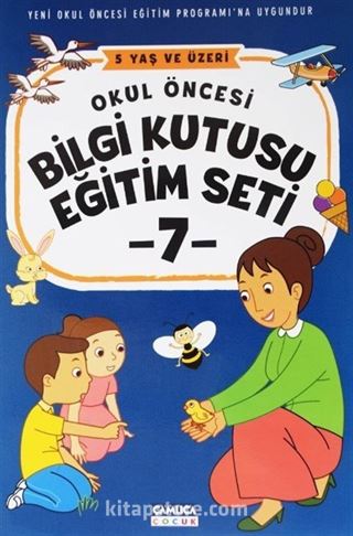 Okul Öncesi Bilgi Kutusu Eğitim Seti 5 Yaş ve Üzeri (7. Kitap)