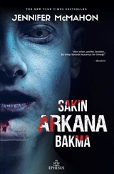 Sakın Arkana Bakma (Karton Kapak)