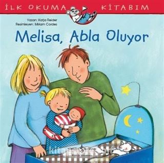 Melisa, Abla Oluyor / İlk Okuma Kitabım