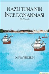 Nazlı Tuna'nın İnce Donanması (18. Yüzyıl)