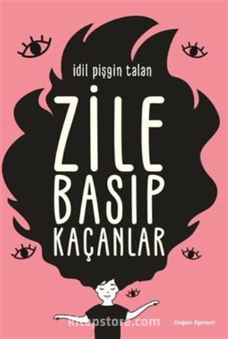 Zile Basıp Kaçanlar