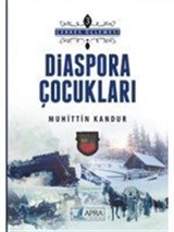 Diaspora Çocukları (Çerkes Üçlemesi)