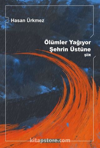 Ölümler Yağıyor Şehrin Üzerine