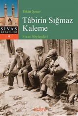 Tabirin Sığmaz Kaleme Sivas Söyleşileri