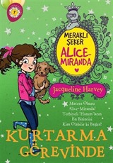 Alice Miranda / Kurtarma Görevinde