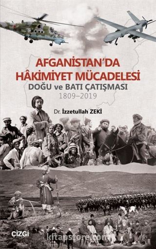 Afganistan'da Hakimiyet Mücadelesi (Doğu ve Batı Çatışması 1809-2019)