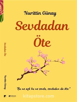 Sevdadan Öte