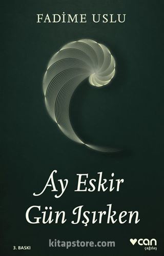 Ay Eskir Gün Işırken