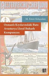 Osmanlı Kıyılarındaki Batı: Avusturya Lloyd Buharlı Kumpanyası