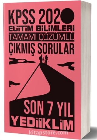 2020 KPSS Eğitim Bilimleri Son 7 Yıl Tamamı Çözümlü Çıkmış Sorular