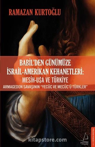 Babil'den Günümüze İsrail-Amerikan Kehanetleri