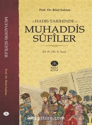 Hadis Tarihinde Muhaddis Sufîler