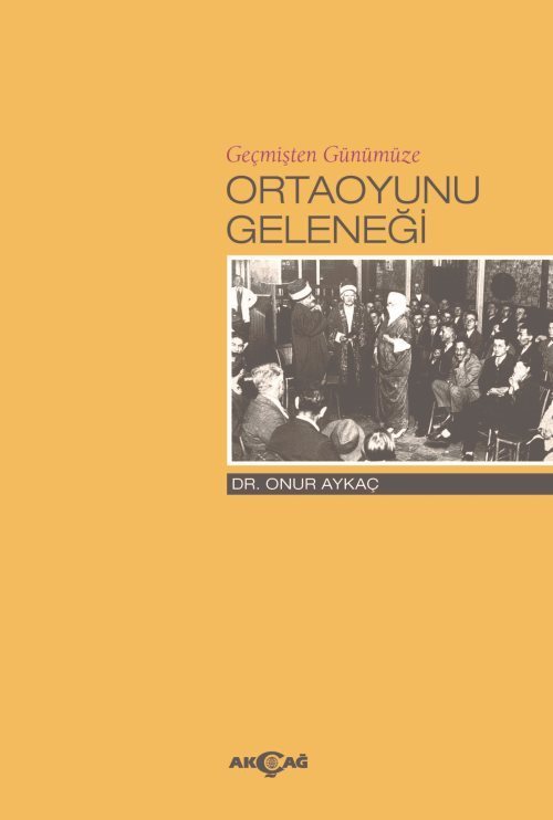 Geçmişten Günümüze Ortaoyunu Geleneği