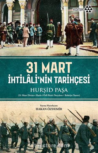 31 Mart İhtilali'nin Tarihçesi