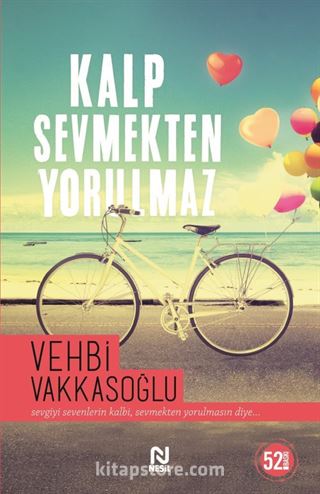 Kalp Sevmekten Yorulmaz