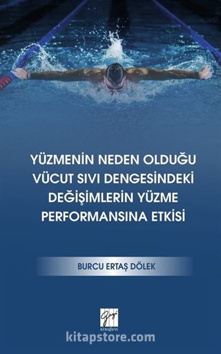 Yüzmenin Neden Olduğu Vücut Sıvı Dengesindeki Değişimlerin Yüzme Performansına Etkisi