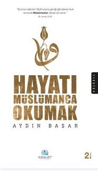 Hayatı Müslümanca Okumak