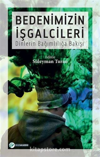 Bedenimizin İşgalcileri