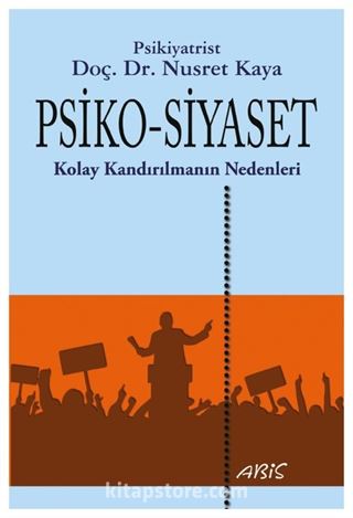 Psiko-Siyaset Kolay Kandırılmanın Nedenleri