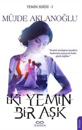 İki Yemin Bir Aşk