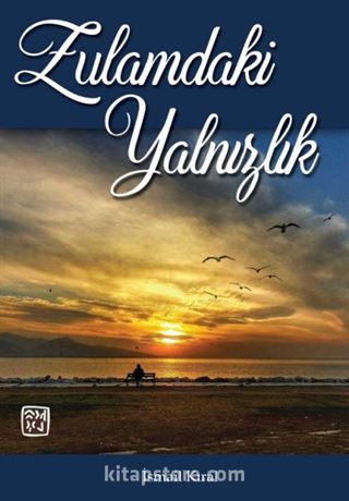 Zulamdaki Yalnızlık