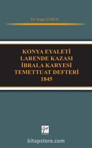 Konya Eyaleti Larende Kazası İbrala Karyesi Temettuat Defteri 1845