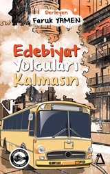 Edebiyat Yolcuları Kalmasın