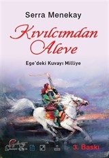 Kıvılcımdan Aleve, Ege'deki Kuvayı Milliye