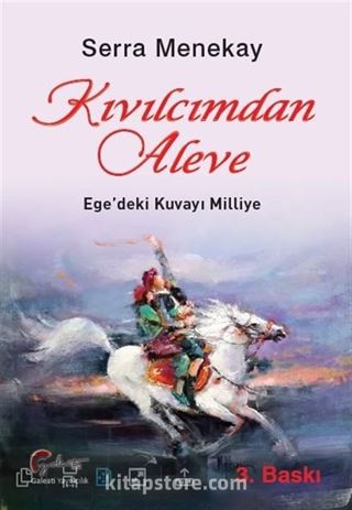 Kıvılcımdan Aleve, Ege'deki Kuvayı Milliye