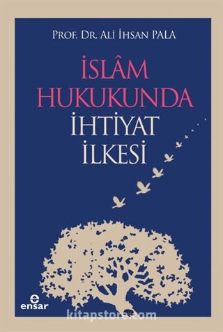 İslam Hukukunda İhtiyat İlkesi