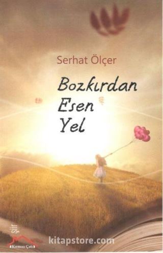 Bozkırdan Esen Yel