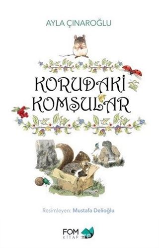 Korudaki komşular