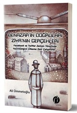 Benazir'in Doğruları Ziya'nın Gerçekleri